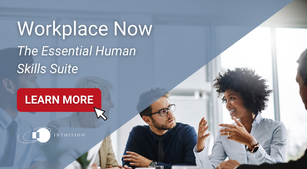 Workplace Now – The Essential Human Skills Suite - Intuition